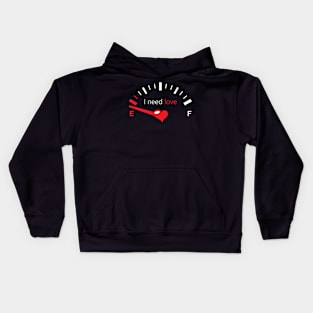 I Need Love Kids Hoodie